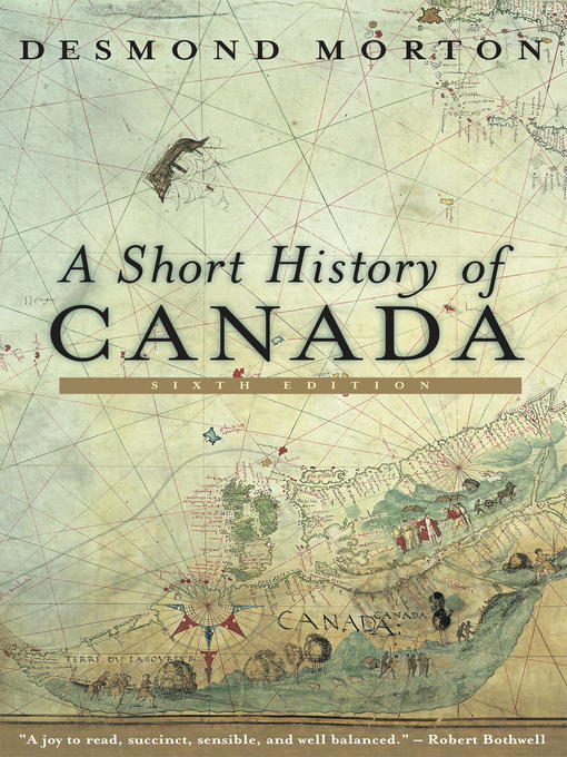 Title details for A Short History of Canada by Desmond Morton - Wait list